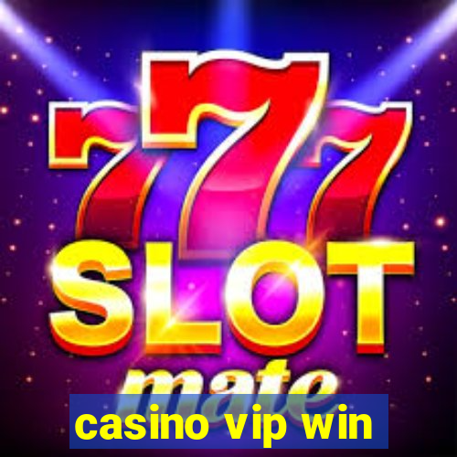 casino vip win